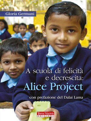 cover image of A scuola di felicità e decrescita--Alice Project